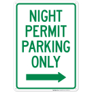 Night Permit Parking Only Right Arrow Sign Night Permit Parking Only Right Arrow Sign