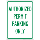 Authorized Permit Parking Only Sign Authorized Permit Parking Only Sign