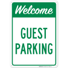 Welcome Guest Parking Sign Welcome Guest Parking Sign