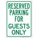 Parking Reserved For Guests Only Sign Parking Reserved For Guests Only Sign