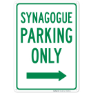 Synagogue Parking Only With Right Arrow Sign Synagogue Parking Only With Right Arrow Sign