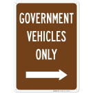 Government Vehicles Only With Right Arrow Sign Government Vehicles Only With Right Arrow Sign