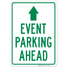 Event Parking Ahead Sign Event Parking Ahead Sign
