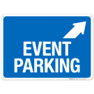 Event Parking With Up Right Arrow Sign Event Parking With Up Right Arrow Sign