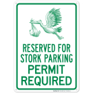 Reserved For Stork Parking Permit Required Sign Reserved For Stork Parking Permit Required Sign