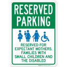 Reserved For Expectant Mothers Families With Small Children And The Disabled Sign Reserved For Expectant Mothers Families With Small Children And The Disabled Sign