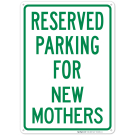 Parking Reserved For New Mothers Sign Parking Reserved For New Mothers Sign