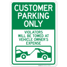 Violators Will Be Towed At Vehicle Owner's Expense Sign Violators Will Be Towed At Vehicle Owner's Expense Sign