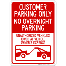 Customer Parking Only No Overnight Parking Unauthorized Vehicles With Graphic Sign Customer Parking Only No Overnight Parking Unauthorized Vehicles With Graphic Sign