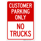 Customer Parking Only No Trucks Sign Customer Parking Only No Trucks Sign