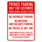 Only For Customers During Normal Business Hours No Overnight Parking No Trucks Sign Only For Customers During Normal Business Hours No Overnight Parking No Trucks Sign
