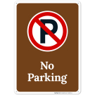 No Parking Sign,(SI-68222) No Parking Sign,(SI-68222)