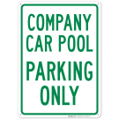 Company Pool Car Parking Only Sign Company Pool Car Parking Only Sign