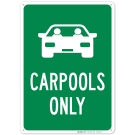Carpools Only Sign Carpools Only Sign