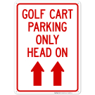 Golf Cart Parking Only Head On Sign Golf Cart Parking Only Head On Sign