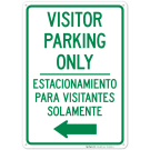 Visitor Parking Only With Left Arrow Bilingual Sign Visitor Parking Only With Left Arrow Bilingual Sign