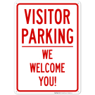 Visitor Parking We Welcome You! Sign Visitor Parking We Welcome You! Sign
