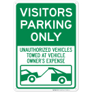 Visitor Parking Only Unauthorized Vehicles Towed At Owner Expense With Graphic Sign Visitor Parking Only Unauthorized Vehicles Towed At Owner Expense With Graphic Sign