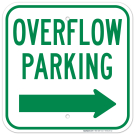 Overflow Parking With Right Arrow Sign Overflow Parking With Right Arrow Sign