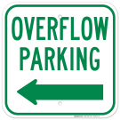 Overflow Parking With Left Arrow Sign Overflow Parking With Left Arrow Sign