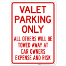 Valet Parking Only All Others Towed Sign Valet Parking Only All Others Towed Sign
