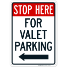 Stop Here For Valet Parking With Right Arrow Sign Stop Here For Valet Parking With Right Arrow Sign