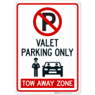 Valet Parking Only Tow Away Zone With Car Graphic Sign Valet Parking Only Tow Away Zone With Car Graphic Sign