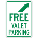 Free Valet Parking With Upper Right Arrow Sign Free Valet Parking With Upper Right Arrow Sign