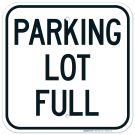 Parking Lot Full Sign, (SI-68527) Parking Lot Full Sign, (SI-68527)