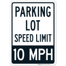 Parking Lot Speed Limit 10 Mph Sign Parking Lot Speed Limit 10 Mph Sign