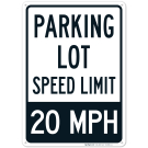Parking Lot Speed Limit 20 Mph Sign Parking Lot Speed Limit 20 Mph Sign