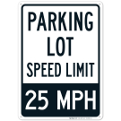 Parking Lot Speed Limit 25 Mph Sign Parking Lot Speed Limit 25 Mph Sign