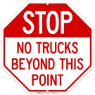 Stop No Trucks Beyond This Point Sign Stop No Trucks Beyond This Point Sign