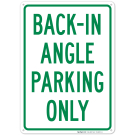 Back In Angle Parking Only Sign Back In Angle Parking Only Sign