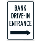 Bank Drive In Entrance With Right Arrow Sign Bank Drive In Entrance With Right Arrow Sign