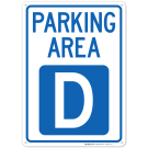 Parking Area D Sign Parking Area D Sign