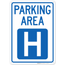 Parking Area H Sign Parking Area H Sign