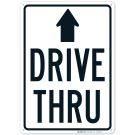 Drive Thru With Up Arrow Sign Drive Thru With Up Arrow Sign