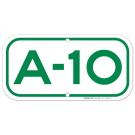Parking Space A-10 Sign Parking Space A-10 Sign
