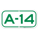 Parking Space A-14 Sign Parking Space A-14 Sign