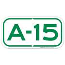 Parking Space A-15 Sign Parking Space A-15 Sign