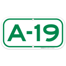 Parking Space A-19 Sign Parking Space A-19 Sign