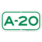 Parking Space A-20 Sign Parking Space A-20 Sign
