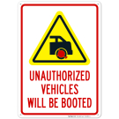 Unauthorized Vehicles Will Be Booted With Symbol Sign Unauthorized Vehicles Will Be Booted With Symbol Sign