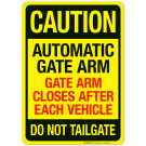 Automatic Gate Arm. Gate Arm Closes After Each Vehicle Do Not Tailgate Sign Automatic Gate Arm. Gate Arm Closes After Each Vehicle Do Not Tailgate Sign