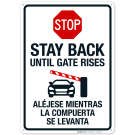 Stop Stay Back Until Gate Rises Sign Stop Stay Back Until Gate Rises Sign