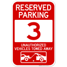 Reserved Parking Number 3, Red Unauthorized Vehicles Towed Away Sign Reserved Parking Number 3, Red Unauthorized Vehicles Towed Away Sign