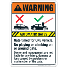 Automatic Gates Timed For One Vehicle No Playing Or Climbing On Or Around Gate Sign Automatic Gates Timed For One Vehicle No Playing Or Climbing On Or Around Gate Sign