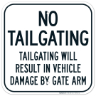 Tailgating Will Result In Vehicle Damage By Gate Arm Sign Tailgating Will Result In Vehicle Damage By Gate Arm Sign
