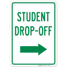 Student Drop Off Right Arrow Sign Student Drop Off Right Arrow Sign